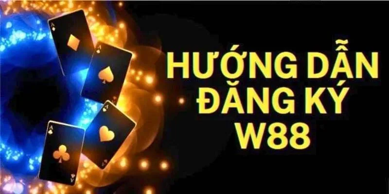 Chi tiết cách đăng ký W88 cho newbie